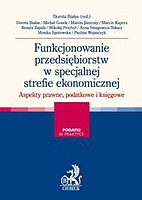 Funkcjonowanie przedsiębiorstw w specjalnej strefie ekonomicznej